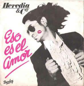 Eso Es El Amor - Vinile 7'' di Heredia & Co