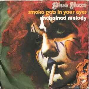 Smoke Gets In Your Eyes / Unchained Melody - Vinile 7'' di Blue Haze