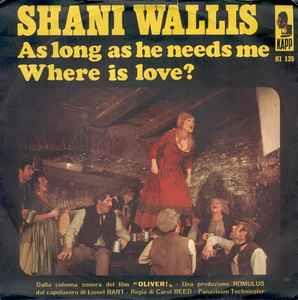 Shani Wallis: As Long As He Needs Me / Where Is Love? - Vinile 7''