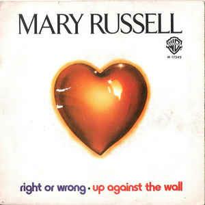 Right Or Wrong / Up Against The Wall - Vinile 7'' di Mary Russell