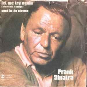 Let Me Try Again / Send In The Clowns - Vinile 7'' di Frank Sinatra