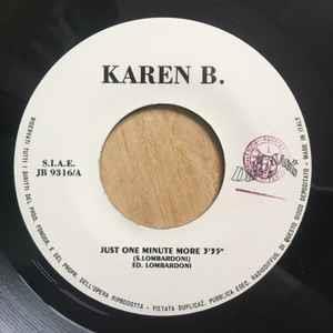 Karen B / Feed Back: Just One Minute More / On A Strenght - Vinile 7''
