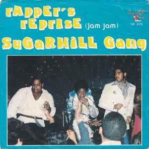 Rapper's Reprise (Jam-Jam) - Vinile 7'' di Sugarhill Gang