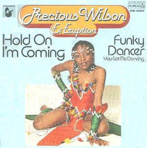 Hold On I'm Coming / Funky Dancer - Vinile 7'' di Precious Wilson