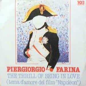 The Thrill Of Being In Love (Tema D'Amore Del Film "Napoléon") (Colonna Sonora) - Vinile 7'' di Piergiorgio Farina