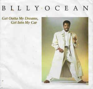 Get Outta My Dreams, Get Into My Car - Vinile 7'' di Billy Ocean