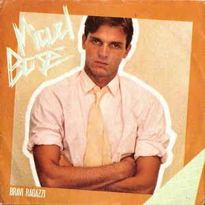 Bravi Ragazzi - Vinile 7'' di Miguel Bosé