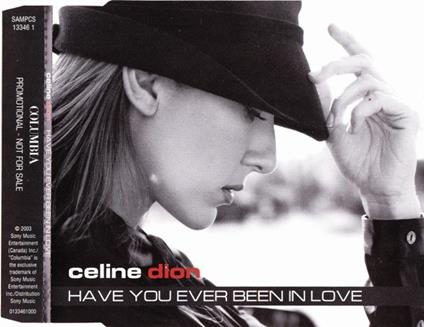 Have You Ever Been In Love - CD Audio di Céline Dion