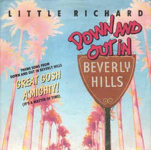 Great Gosh A'Mighty! (Theme Song From 'Down And Out In Beverly Hills') (It's A Matter Of Time) - Vinile 7'' di Little Richard