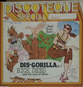 Dees, Rick: Dis-Gorilla - Vinile 7''