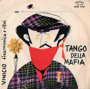 Tango Della Mafia - Vinile 7'' di Vinicio