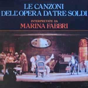 Le Canzoni Dell'Opera Da Tre Soldi - Vinile LP di Marina Fabbri