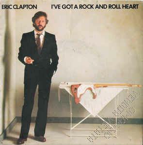 I've Got A Rock And Roll Heart - Vinile 7'' di Eric Clapton