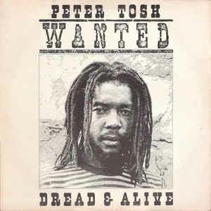 Wanted Dread & Alive - Vinile LP di Peter Tosh
