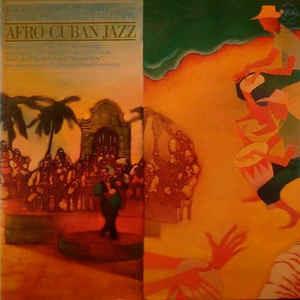Machito / Chico O'Farrill / Charlie Parker / Dizzy Gillespie: Afro-Cuban Jazz - Vinile LP