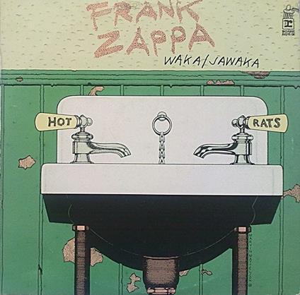 Waka / Jawaka - Hot Rats - Vinile LP di Frank Zappa