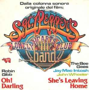 Robin Gibb / Bee Gees, Jay MacIntosh, John Wheeler: Oh! Darling / She's Leaving Home - Vinile 7''