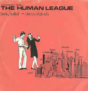 Being Boiled / Circus Of Death - Vinile 7'' di Human League