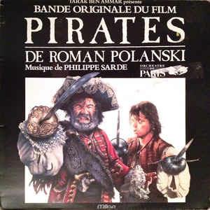 Pirates (Bande Originale Du Film) (Colonna Sonora) - Vinile LP di Philippe Sarde