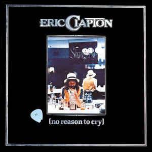No Reason To Cry - Vinile LP di Eric Clapton