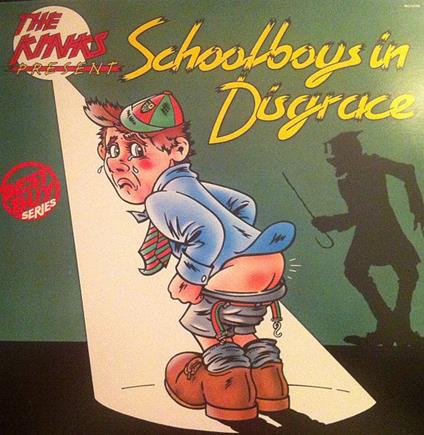 The Kinks Present Schoolboys In Disgrace - Vinile LP di Kinks