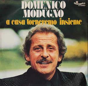 A Casa Torneremo Insieme - Vinile 7'' di Domenico Modugno