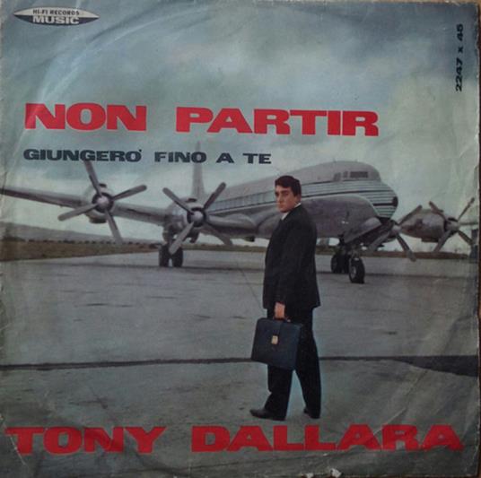 Non Partir - Vinile LP di Tony Dallara