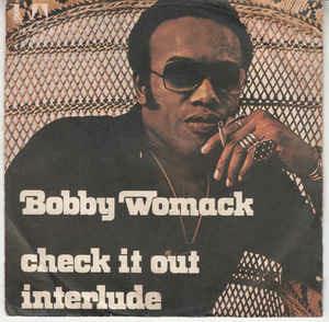 Check It Out / Interlude #2 - Vinile 7'' di Bobby Womack