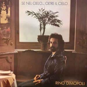 Se Nel Cielo...Oltre Il Cielo - Vinile LP di Rino Dimopoli