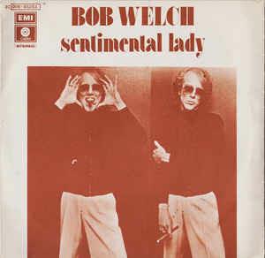 Sentimental Lady - Vinile 7'' di Bob Welch
