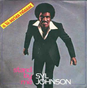 Stand By Me - Vinile 7'' di Syl Johnson