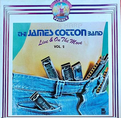 Live And On The Move (Vol.2) - Vinile LP di James Cotton
