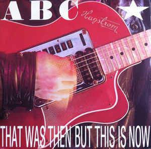 That Was Then But This Is Now - Vinile 7'' di ABC