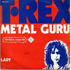 Metal Guru - Vinile 7'' di T. Rex