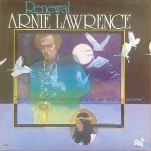 Renewal - Vinile LP di Arnie Lawrence