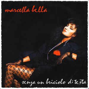 Senza Un Briciolo Di Testa - Vinile 7'' di Marcella Bella