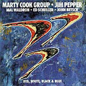 Marty Cook Group, Jim Pepper: Red, White, Black & Blue - Vinile LP