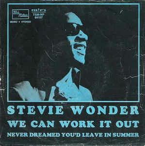 We Can Work It Out / Never Dreamed You'd Leave In Summer - Vinile 7'' di Stevie Wonder