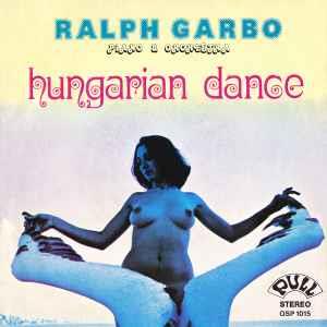 Hungarian Dance - Vinile 7'' di Ralph Garbo