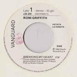 Roni Griffith / Rete 105: Breaking My Heart (Vocal) / Vacanze