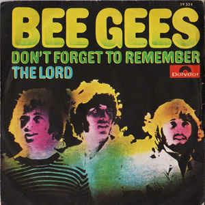 Don't Forget To Remember / The Lord - Vinile 7'' di Bee Gees