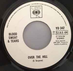 War / Blood, Sweat And Tears: The Cisco Kid / Over The Hill - Vinile 7''