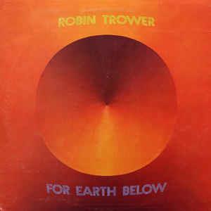 For Earth Below - Vinile LP di Robin Trower