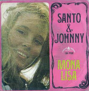 Mona Lisa - Vinile 7'' di Santo & Johnny