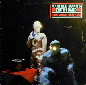 Somewhere In Afrika - Vinile LP di Manfred Mann's Earth Band