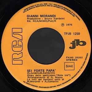 Gianni Morandi / L. A. Jets: Sei Forte Papà / Dancin' Through The Night - Vinile 7''