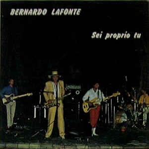 Sei Proprio Tu - Vinile LP di Bernardo Lafonte