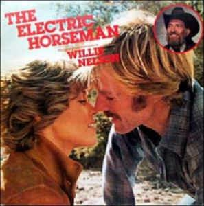The Electric Horseman - Music From The Original Motion Picture Soundtrack - Vinile LP di Willie Nelson,Dave Grusin