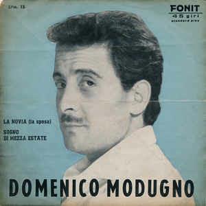 La Novia (La Sposa) / Sogno Di Mezza Estate - Vinile 7'' di Domenico Modugno