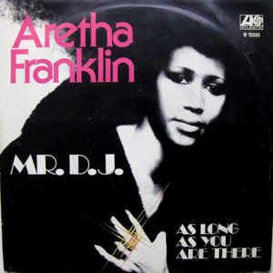 Mr. D.J. (5 For The D.J.) - Vinile 7'' di Aretha Franklin